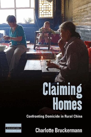 Charlotte Bruckermann - Claiming Homes, Inbunden