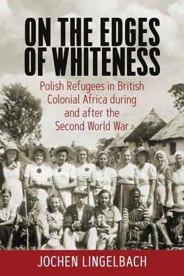 bokomslag On the Edges of Whiteness