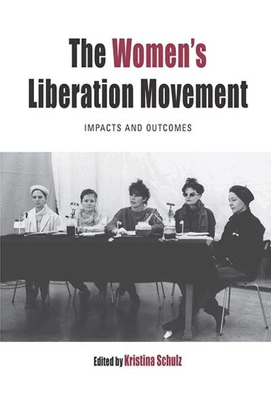 Kristina Schulz - Women's Liberation Movement, Häftad