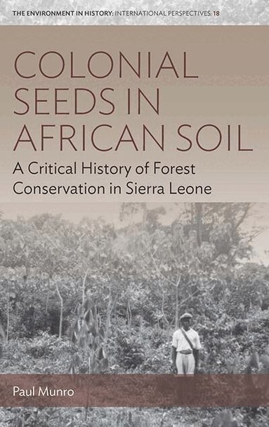 Paul Munro - Colonial Seeds in African Soil, Inbunden