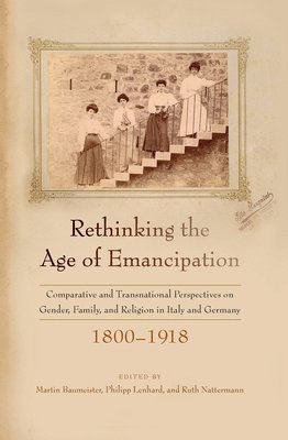 bokomslag Rethinking the Age of Emancipation