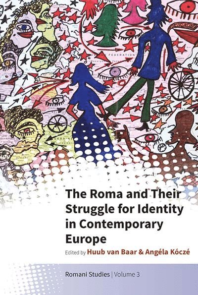Roma and Their Struggle for Identity in Contemporary Europe