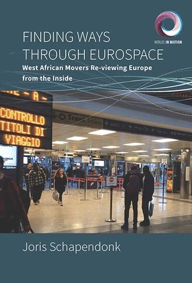 Joris Schapendonk - Finding Ways Through Eurospace, Inbunden