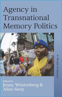 bokomslag Agency in Transnational Memory Politics