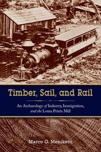 bokomslag Timber, Sail, and Rail