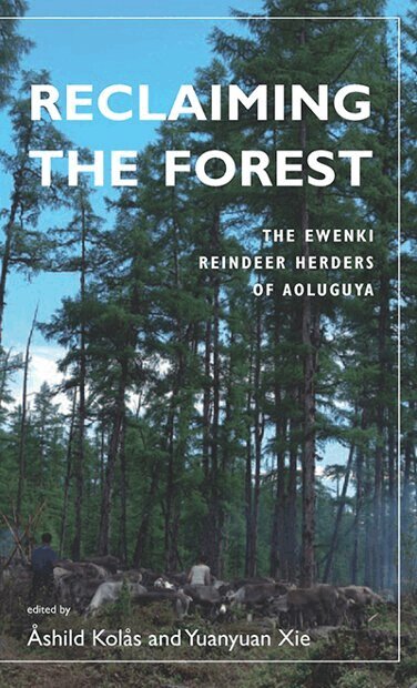 Åshild Kolås, Yuanyuan Xie - Reclaiming the Forest, Häftad