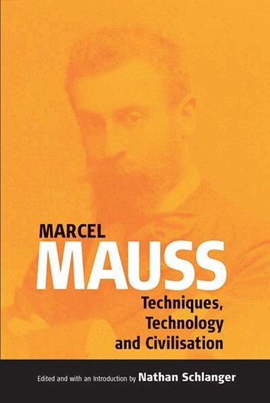 Nathan Schlanger - Techniques, Technology and Civilization, Häftad
