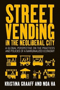 bokomslag Street Vending in the Neoliberal City