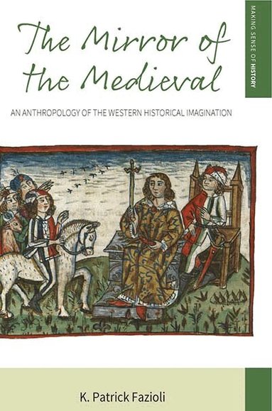 K. Patrick Fazioli - Mirror of the Medieval, Häftad