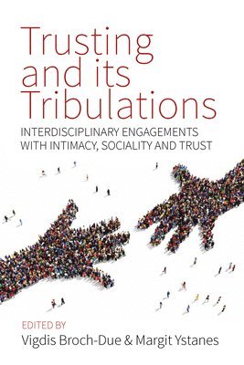Trusting and its Tribulations 1