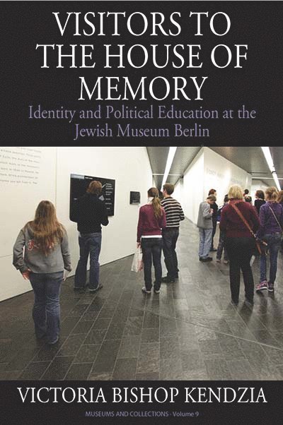 Victoria Bishop Kendzia - Visitors to the House of Memory, Häftad