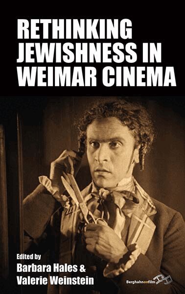 Barbara Hales, Valerie Weinstein - Rethinking Jewishness in Weimar Cinema, Inbunden