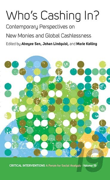Atreyee Sen, Johan Lindquist, Marie Kolling - Who’s Cashing In?, Häftad
