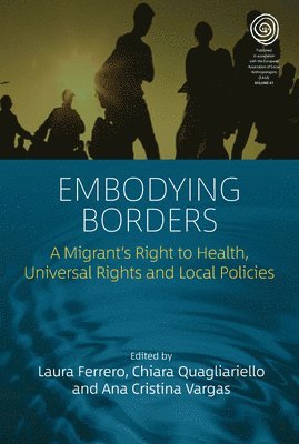 bokomslag Embodying Borders