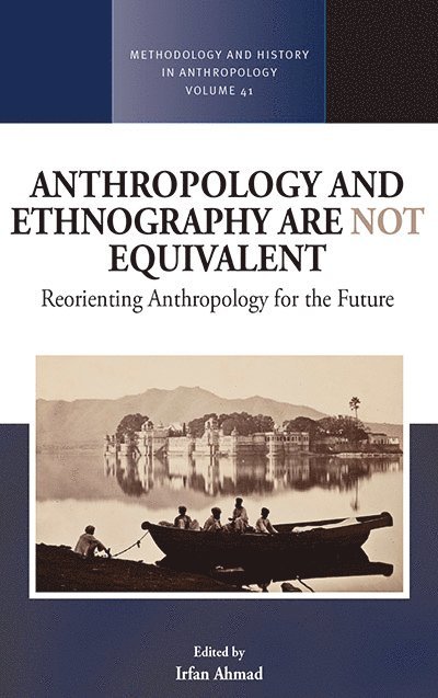 Anthropology and Ethnography are Not Equivalent 1