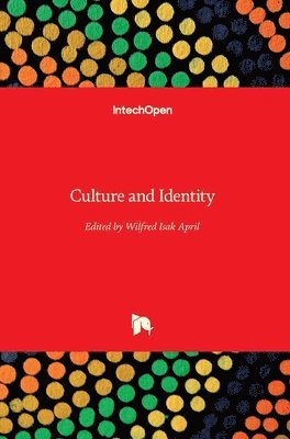 Wilfred Isak April - Culture and Identity, Inbunden