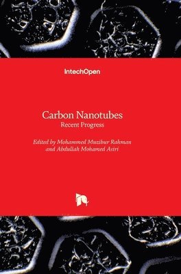 Mohammed Muzibur Rahman, Abdullah Mohammed Asiri - Carbon Nanotubes, Inbunden