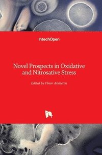 bokomslag Novel Prospects in Oxidative and Nitrosative Stress