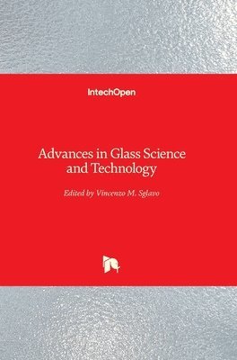 bokomslag Advances in Glass Science and Technology