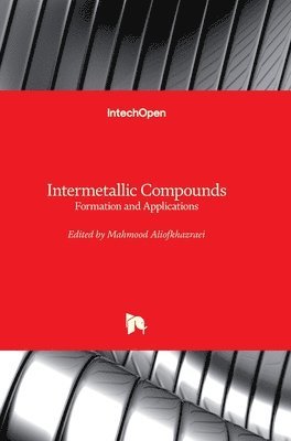 Mahmood Aliofkhazraei - Intermetallic Compounds, Inbunden