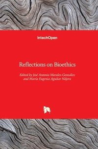 bokomslag Reflections on Bioethics