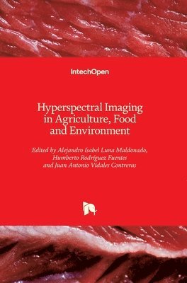 bokomslag Hyperspectral Imaging in Agriculture, Food and Environment