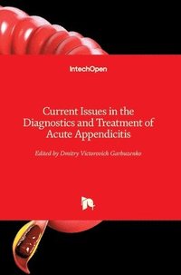 bokomslag Current Issues in the Diagnostics and Treatment of Acute Appendicitis