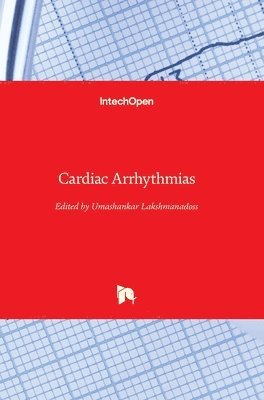 Umashankar Lakshmanadoss - Cardiac Arrhythmias, Inbunden