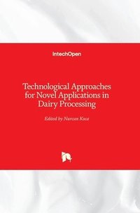 bokomslag Technological Approaches for Novel Applications in Dairy Processing