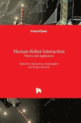 Gholamreza Anbarjafari, Sergio Escalera - Human-Robot Interaction, Inbunden