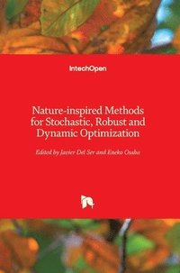 bokomslag Nature-inspired Methods for Stochastic, Robust and Dynamic Optimization