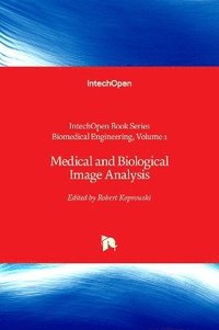 bokomslag Medical and Biological Image Analysis