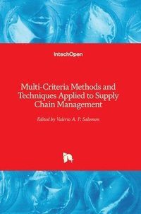 bokomslag Multi-Criteria Methods and Techniques Applied to Supply Chain Management