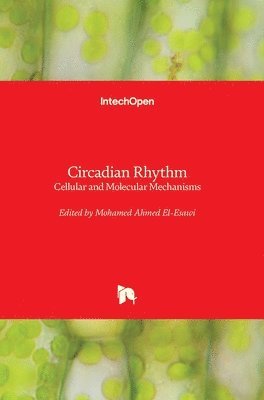 Mohamed Ahmed El-Esawi - Circadian Rhythm, Inbunden