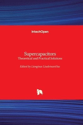 Lionginas Liudvinavičius - Supercapacitors, Inbunden