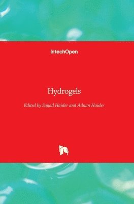 Sajjad Haider, Adnan Haider - Hydrogels, Inbunden