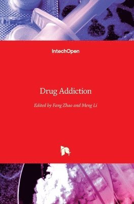 Fang Zhao, Meng Li - Drug Addiction, Inbunden