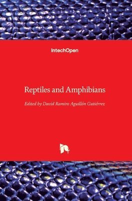 David Ramiro Aguillon Gutierrez - Reptiles and Amphibians, Inbunden