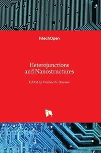 bokomslag Heterojunctions and Nanostructures
