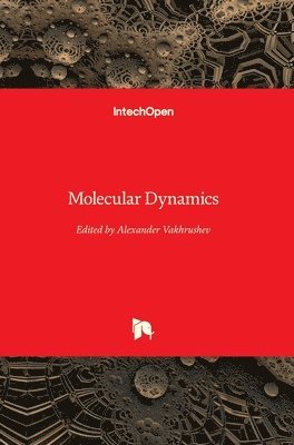 Alexander Vakhrushev - Molecular Dynamics, Inbunden
