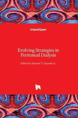 Evolving Strategies in Peritoneal Dialysis 1