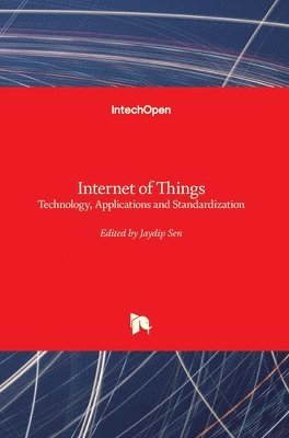 Jaydip Sen - Internet of Things, Inbunden