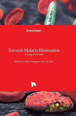 Towards Malaria Elimination 1