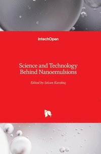 bokomslag Science and Technology Behind Nanoemulsions