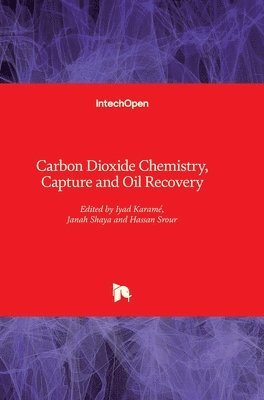 bokomslag Carbon Dioxide Chemistry, Capture and Oil Recovery