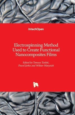 bokomslag Electrospinning Method Used to Create Functional Nanocomposites Films