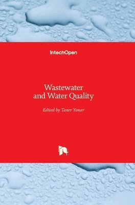 Taner Yonar - Wastewater and Water Quality, Inbunden
