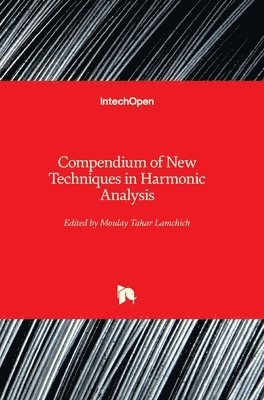 bokomslag Compendium of New Techniques in Harmonic Analysis