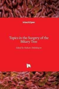 bokomslag Topics in the Surgery of the Biliary Tree