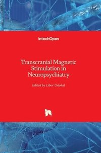 bokomslag Transcranial Magnetic Stimulation in Neuropsychiatry